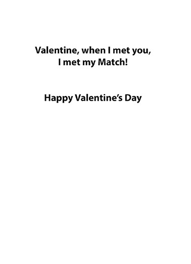 Met My Match Val Valentine's Day Card Inside