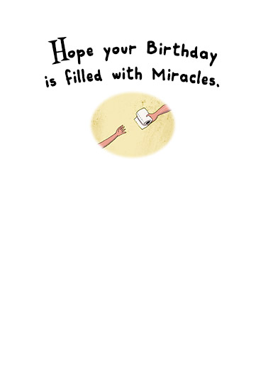 Miracles Funny Ecard Inside