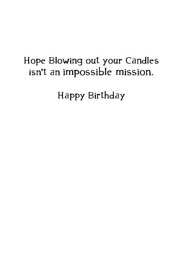 Mission Impossible Birthday Card Inside