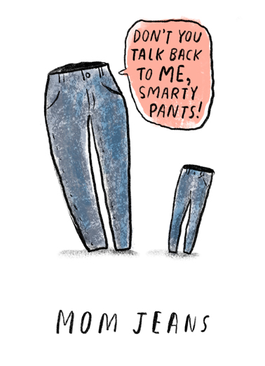 Mom Jeans Bday 5x7 greeting Card Cover