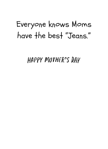 Mom Jeans Mother's Day Ecard Inside