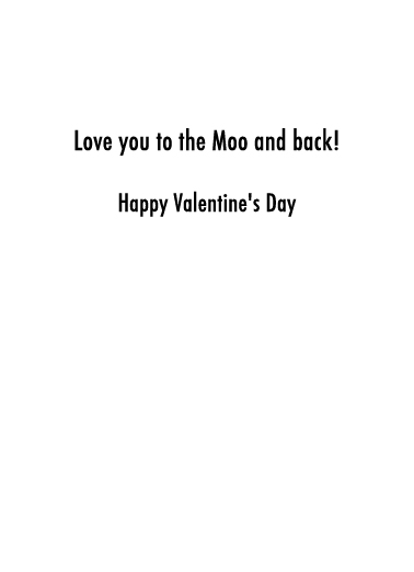 Moo and Back VAL Valentine's Day Ecard Inside