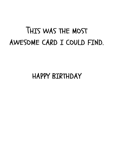 Most Awesome Card 5x7 greeting Ecard Inside