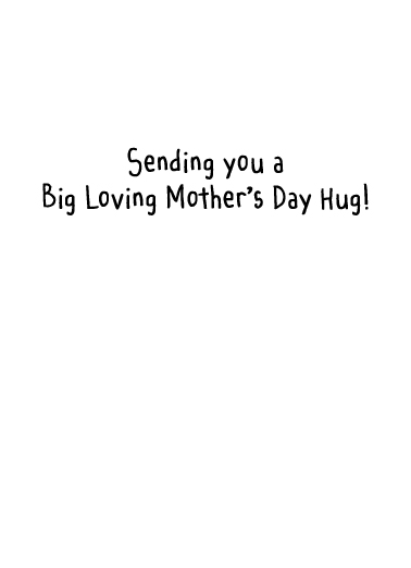 Mother's Day Hug Mother's Day Card Inside