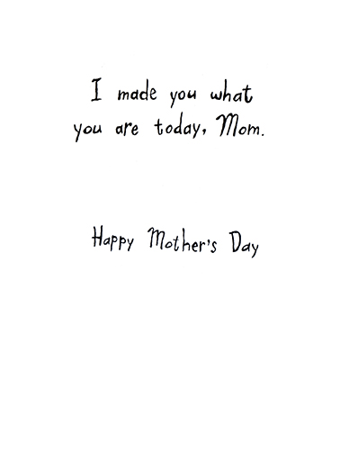 Mothers Are Made From Son Ecard Inside