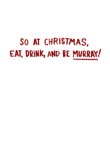 Murray Cat Xmas Drinking Card Inside