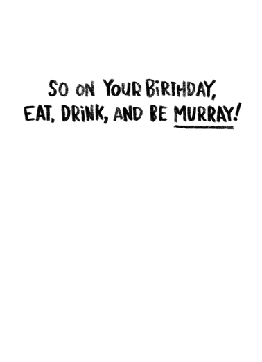 Murray Cat Birthday Ecard Inside