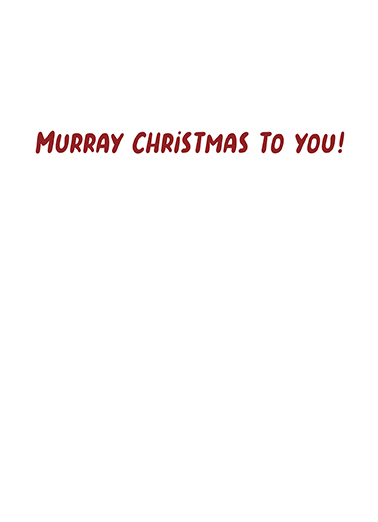 Murray Christmas Christmas Ecard Inside