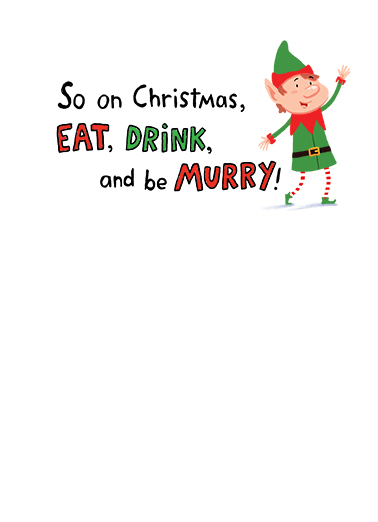 Murry the Elf Humorous Ecard Inside