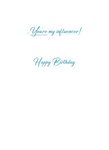 My Influencer Birthday Card Inside