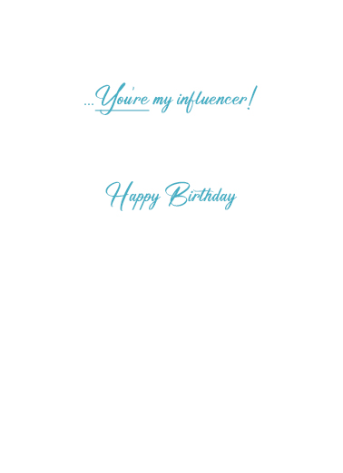 My Influencer Birthday Ecard Inside