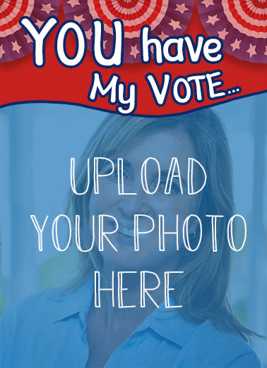 My Vote Photo Upload Funny Political Card Cover