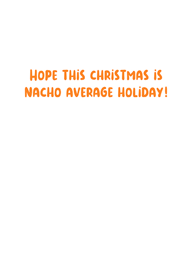 Nacho Christmas Christmas Card Inside