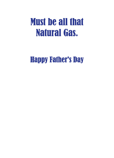 Natural Gas Father's Day Card Inside