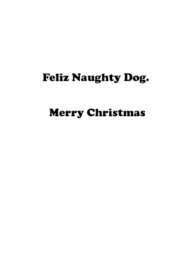 Naughty Dog Christmas Card Inside