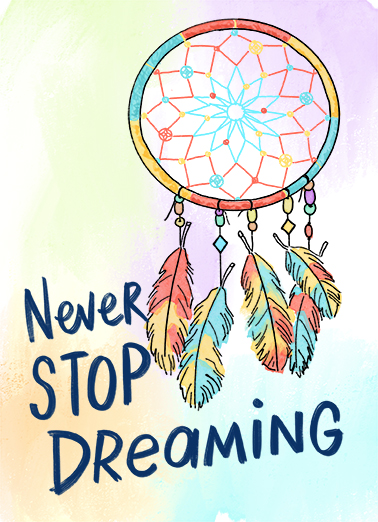 Never Stop Dreaming Inspirational Ecard Cover