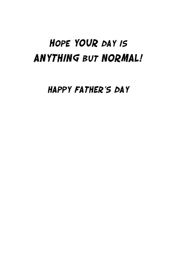 New Normal Dad Father's Day Ecard Inside