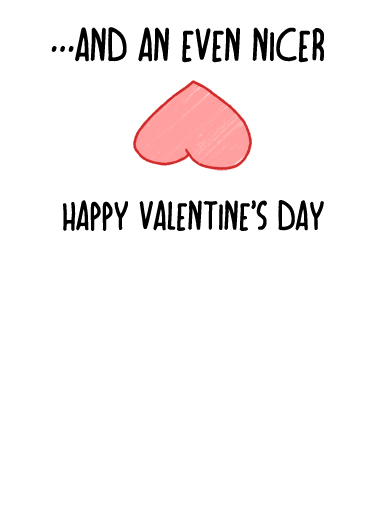 Nice Nicer Heart Valentine's Day Card Inside