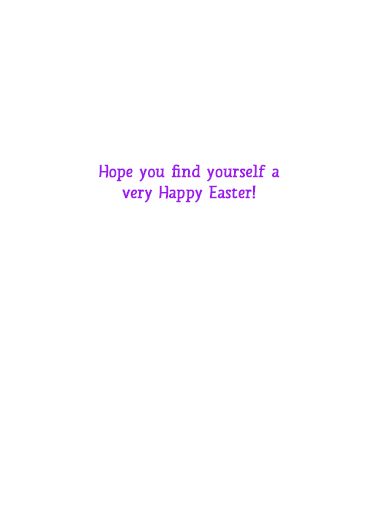 No Eggs Easter Ecard Inside