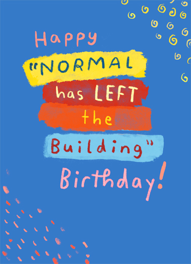 Normal Has Left Birthday Card Cover