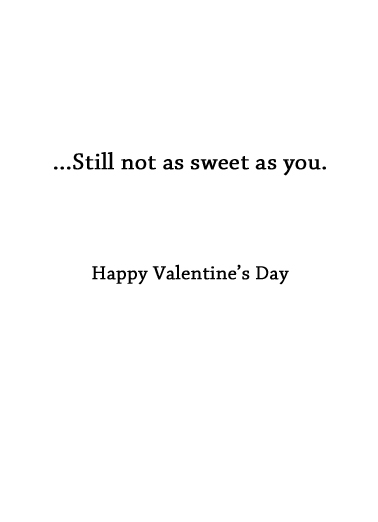 Not As Sweet Valentine's Day Card Inside