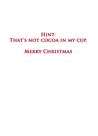 Not Cocoa Christmas Ecard Inside