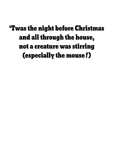 Not a Creature Christmas Card Inside