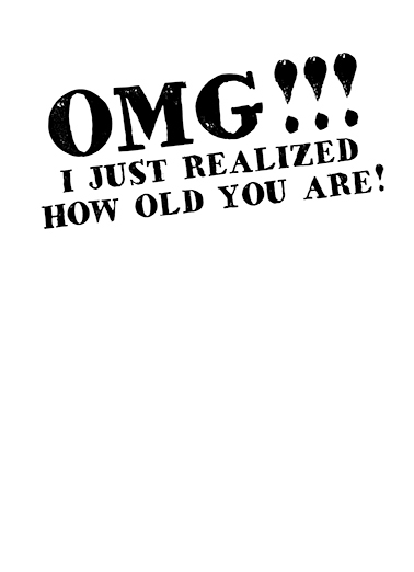 OMG Aged to Perfection Ecard Inside