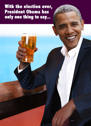Obama Out Funny Political Ecard Cover