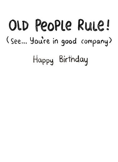 Old People Rule Birthday Card Inside