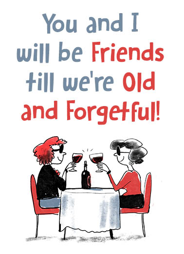 Old and Forgetful For Us Gals Ecard Cover