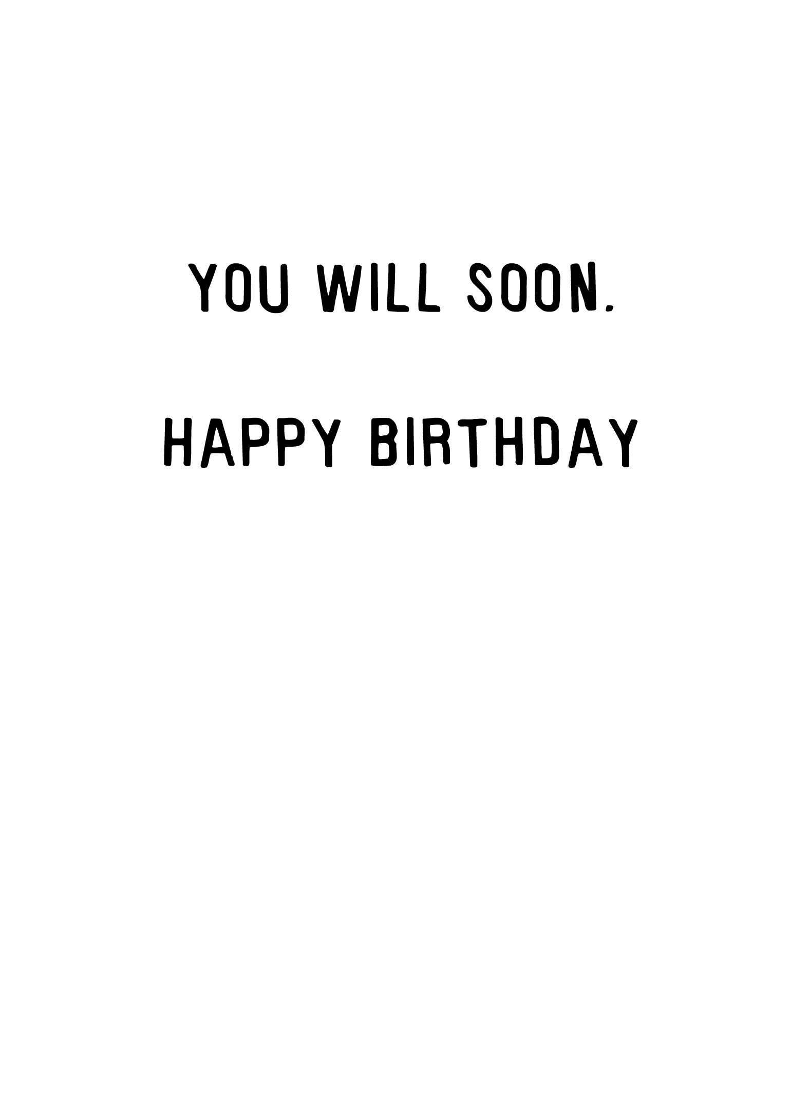 Older Guys Soon Aging Ecard Inside
