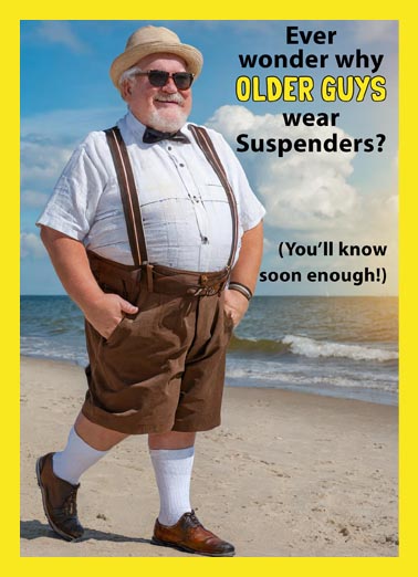 Older Guys Suspenders Birthday Ecard Cover
