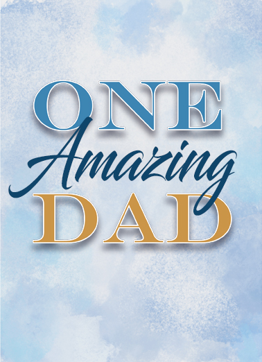 One Amazing Dad Uplifting Cards Ecard Cover