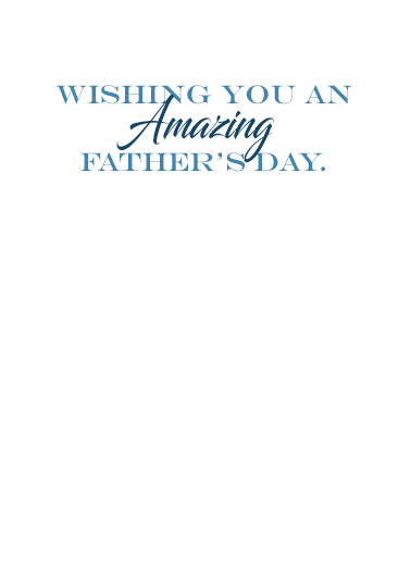 One Amazing Dad Father's Day Ecard Inside