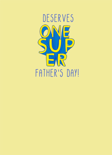 One Super Dad For Dad Card Inside