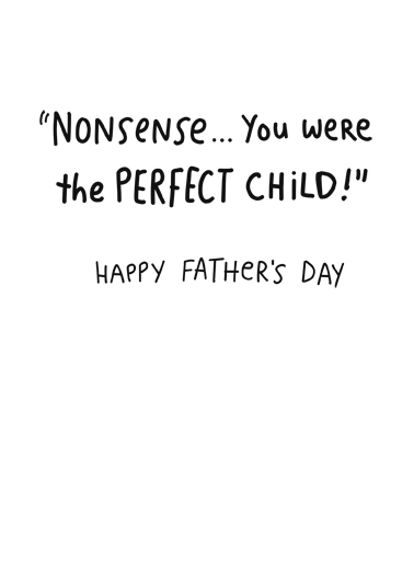 Perfect Child Father's Day Card Inside