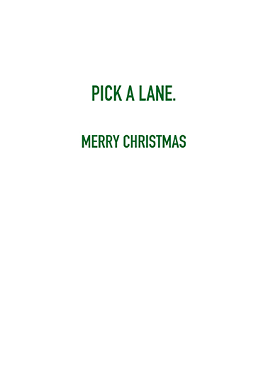 Pick%20a%20lane%20%28xmas%29 inside