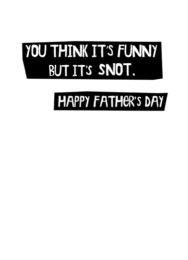 Picking Your Nose Father's Day Ecard Inside