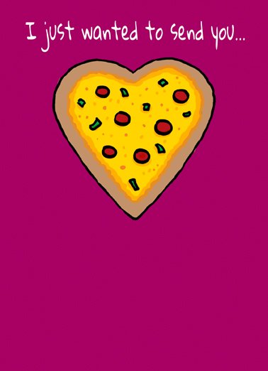 Pizza My Heart (Love) Love Ecard Cover