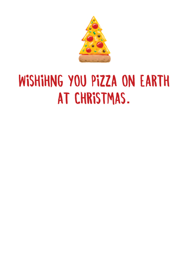 Pizza On Earth Christmas Card Inside