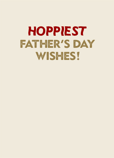 Plant Based Beer Father's Day Ecard Inside