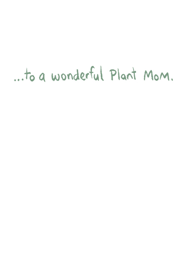 Plant Mom For Any Mom Card Inside