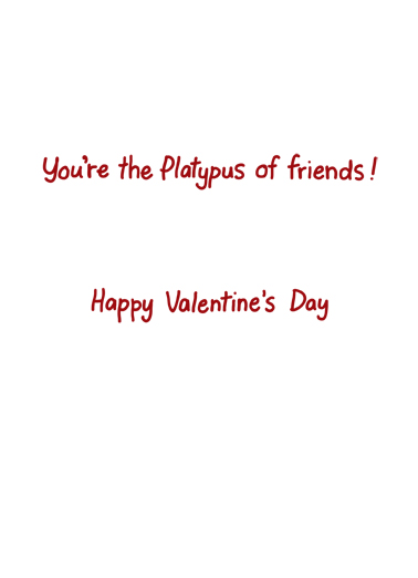 Platypus VAL Valentine's Day Card Inside