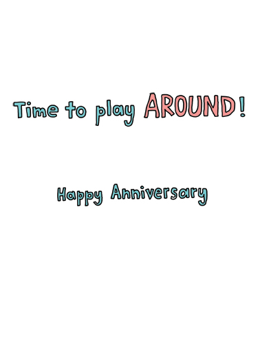 Play Around Anniversary Card Inside