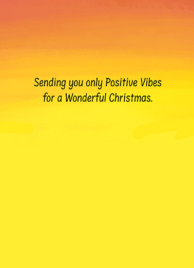 Positive Vibes Santa Christmas Ecard Inside