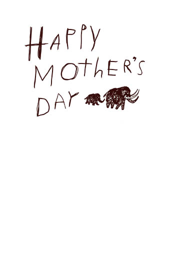 Prehistoric Moms Mother's Day Ecard Inside