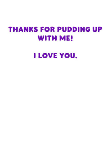 Pudding Up Mom Humorous Ecard Inside