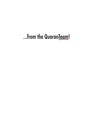 Quaranteam Cartoons Ecard Inside