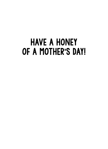 Queen Bee Mother's Day Ecard Inside